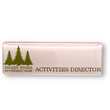 Load image into Gallery viewer, Shady Pines Activities Director Name Tag