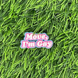 Load image into Gallery viewer, Move I'm Gay Clog Charm | Shoe Charm