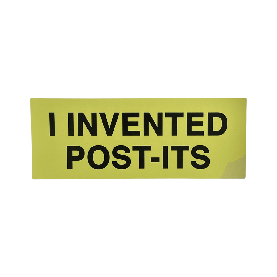 I Invented Post-Its Bumper Sticker
