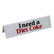 Load image into Gallery viewer, Desk Sign - I need a Diet Coke
