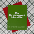 Load image into Gallery viewer, This Christmas Card is Invisible Only Sluts Can See It Greeting Card
