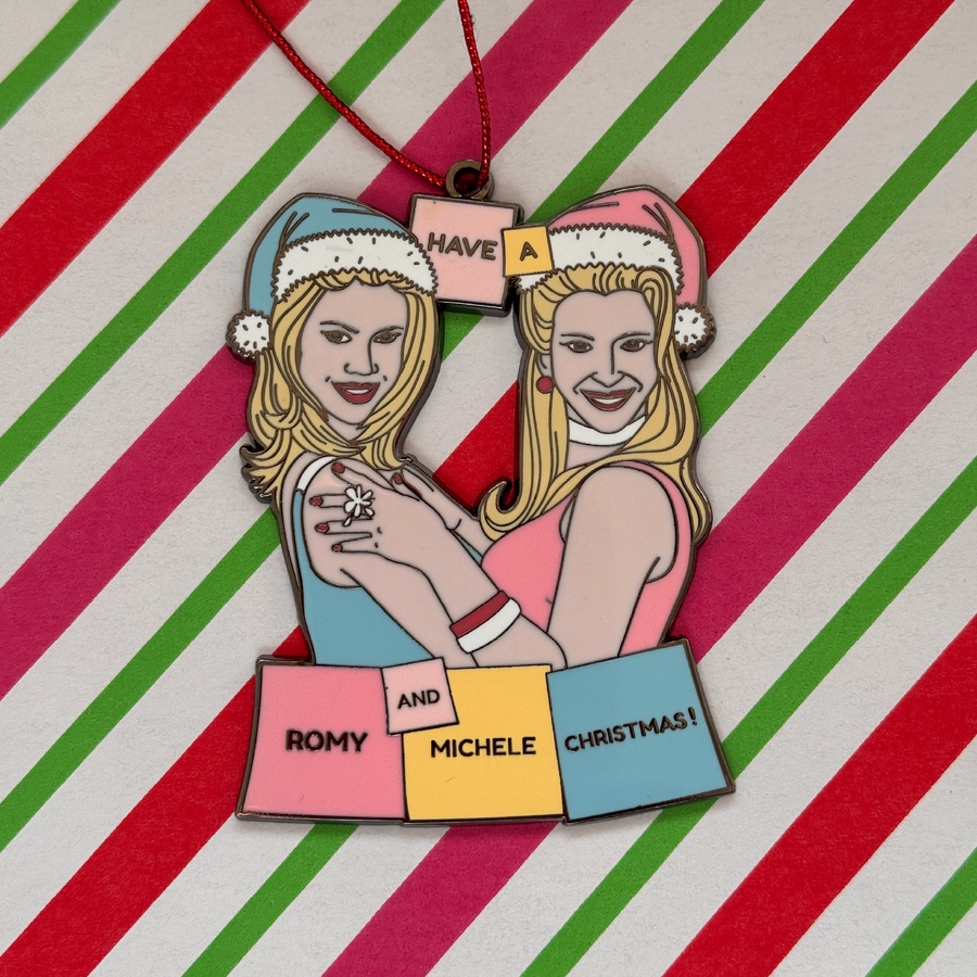 Have A Romy & Michele Christmas Hard Enamel Christmas Ornament