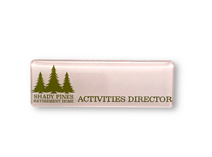 Shady Pines Activities Director Name Tag