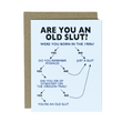 Load image into Gallery viewer, Are You An Old Slut? Greeting Card
