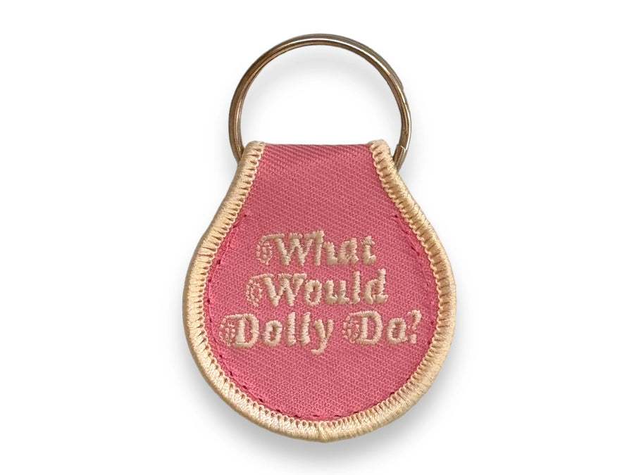 What Would Dolly Do? Patch Keychain