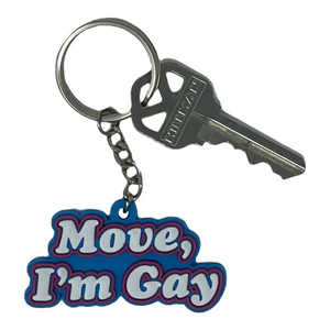 Move I'm Gay Soft PVC Rubber Keychain