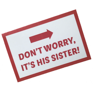 Don't Worry, It's His Sister Vinyl Sticker 2-pack - twistedEGOS