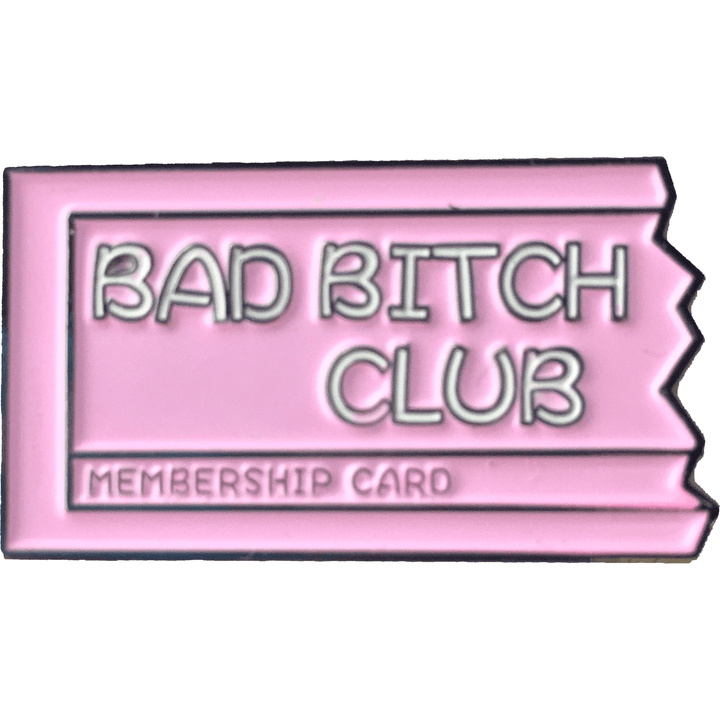 Bad Bitch Club Enamel Pin - twistedEGOS