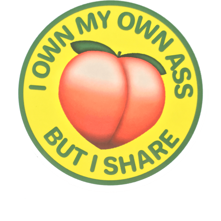 I own my own ass but I share sticker 2-pack - twistedEGOS